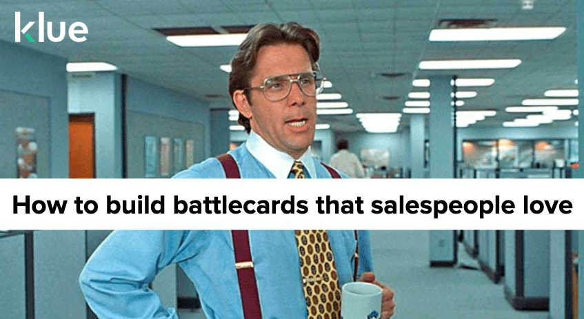 How to Build Sales Battlecards Salespeople Love and Use
