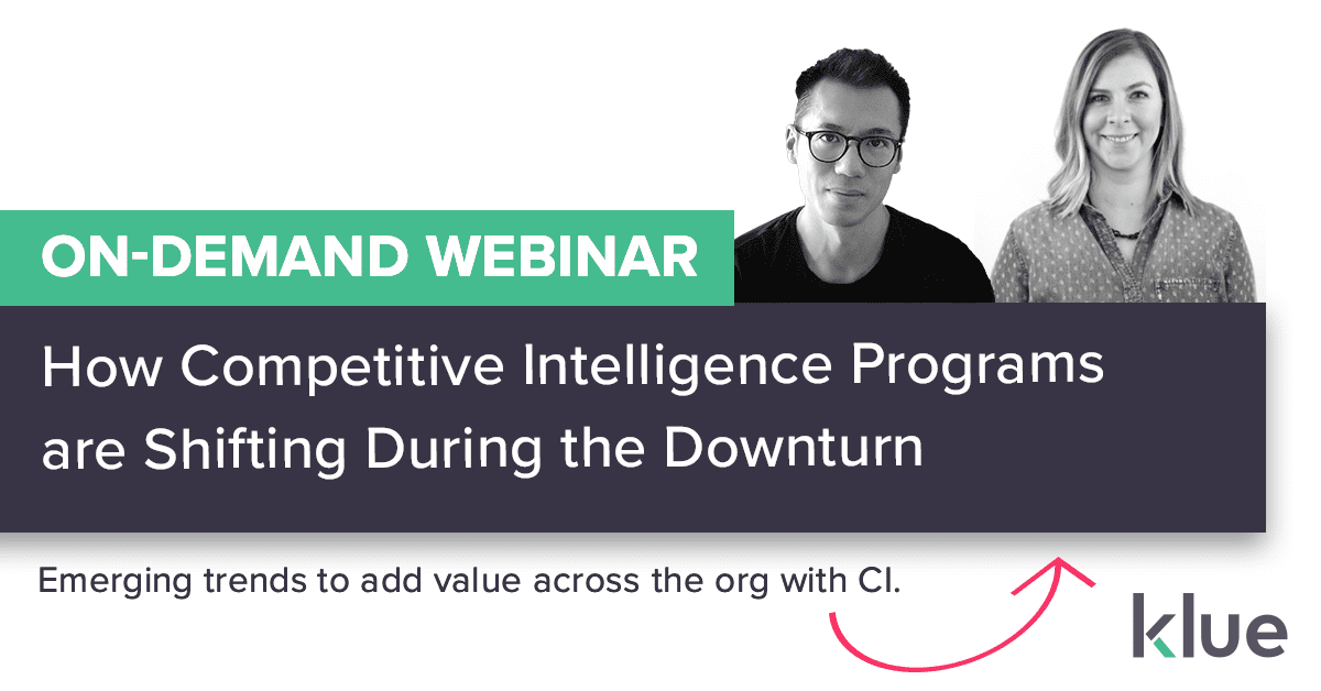 How competitive intelligence programs are shifting during the downturn on-demand webinar 