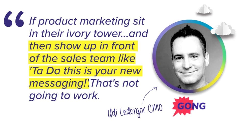 Product marketers have to build competitive messaging that will actually enable sales - Udi Ledergor, Gong