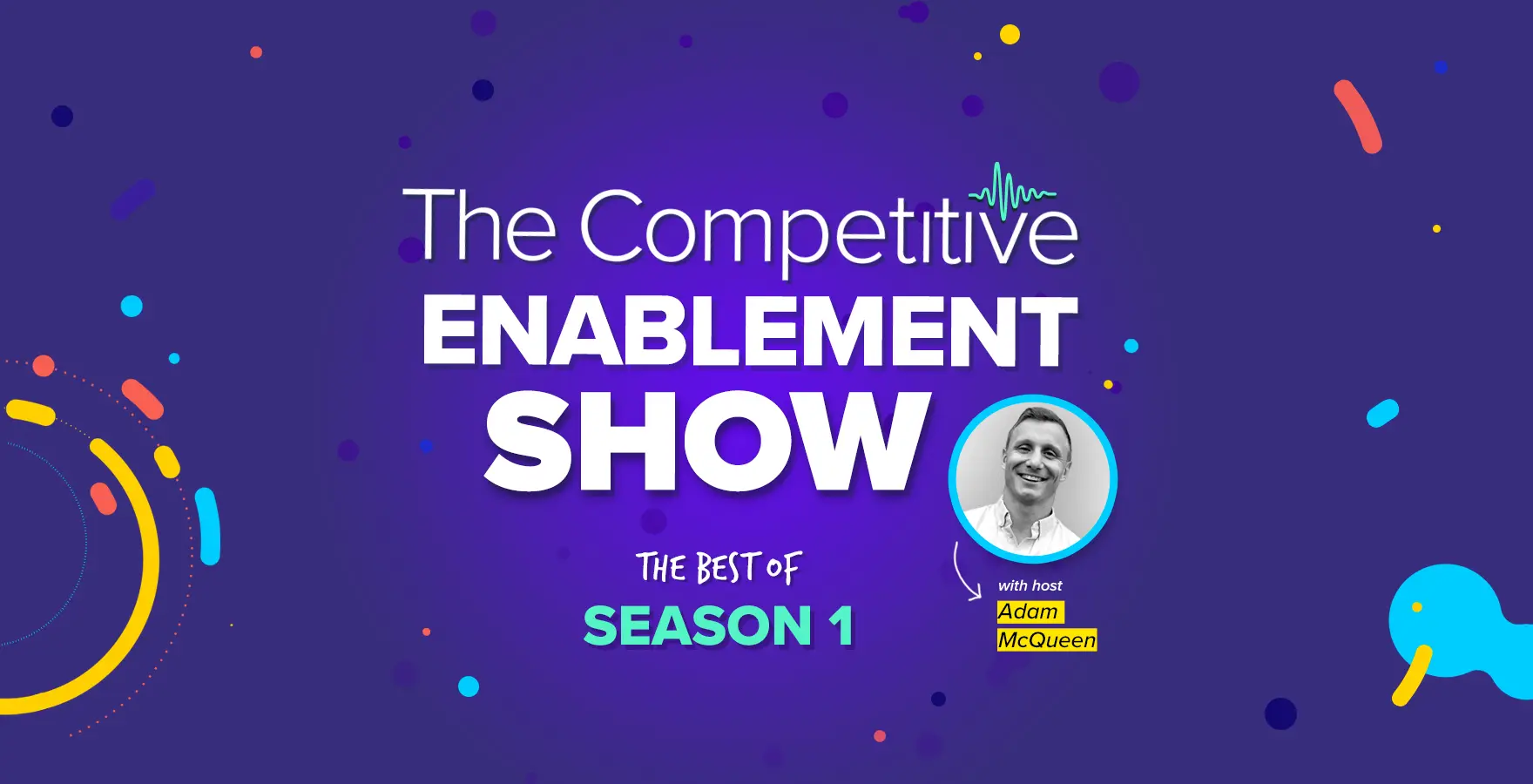 Best-of-Season-1-of-the-Competitive-Enablement-Show-podcast_FEATURE