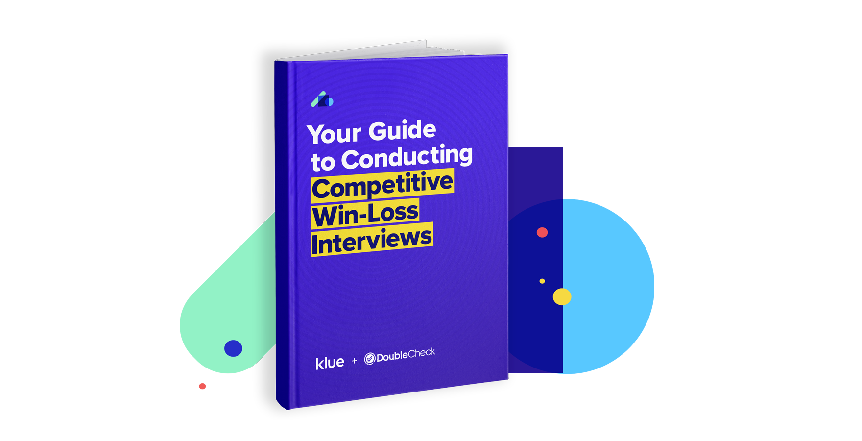 Your-Guide-to-Conducting-Competitive-Win-Loss-Interviews_Website-Resource