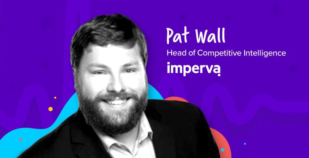 Pat Wall, Imperva, Differentiating in the Cyber Security Space