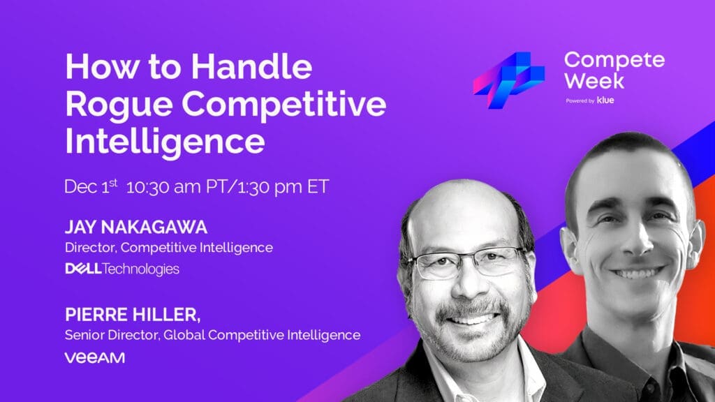 19_Compete-Week-Speaker-Session-Jay-Nakagawa-Pierre-Hiller-How-to-Handle-Rogue-Competitive-Intelligence-1024x576